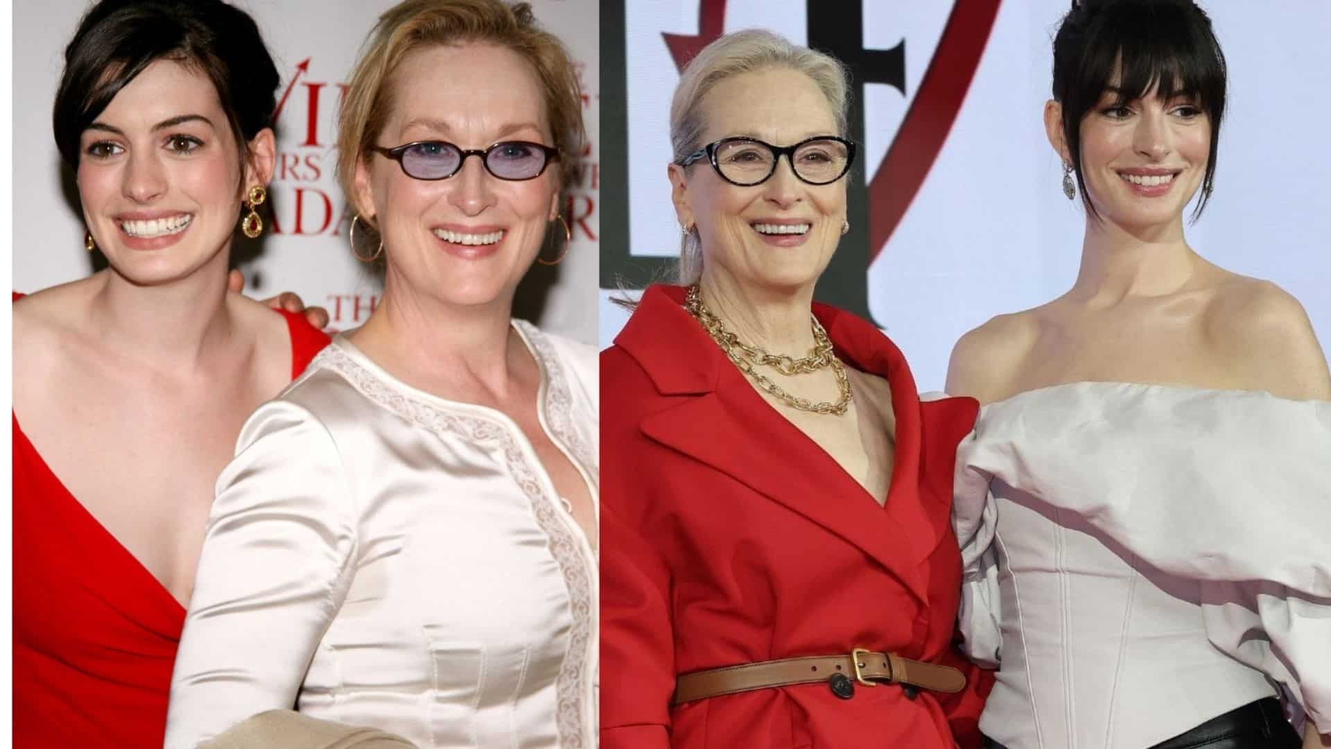 Antes e depois Meryl Streep e Anne Hathaway